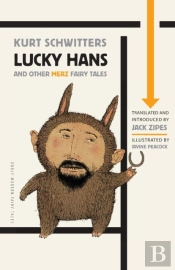 Lucky Hans And Other Merz Fairy Tales