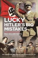 Lucky Hitler'S Big Mistakes