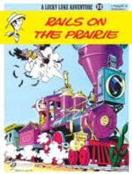 Lucky Luke 32 - Rails On The Prairie