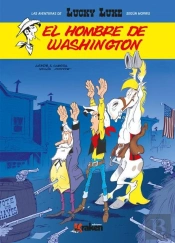 Lucky Luke. El Hombre De Washington