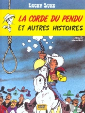 Lucky Luke Tome 20 : La Corde Du Pendu Et Autres Histoires