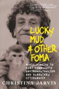 Lucky Mud And Other Foma
