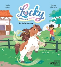 Bertrand.pt - Lucky, Petit Poney... Magique : Les Étoiles Perdues