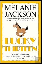 Lucky Thirteen: A Chloe Boston Mystery