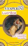 Lucrèce : Archéologie D'Un Classique Européen