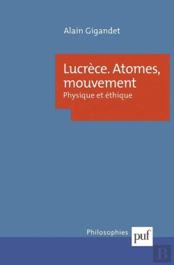 Bertrand.pt - Lucrèce. Atomes, Mouvement : Physique Et Éthique