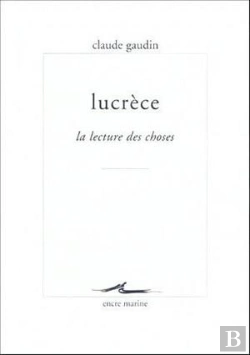 Bertrand.pt - Lucrèce ; La Lecture Des Choses