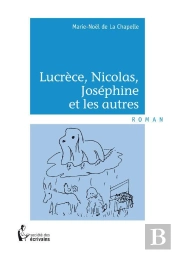 Lucrèce, Nicolas, Joséphine Et Les Autres