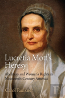 Lucretia Mott'S Heresy