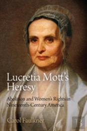 Lucretia Mott'S Heresy