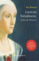 Lucrezia Tornabuoni, Señora De Florencia