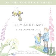 Lucy And Liam'S Tiny Adventure