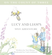 Lucy And Liam'S Tiny Adventure