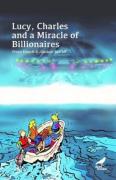 Lucy, Charles And A Miracle Of Billionaires