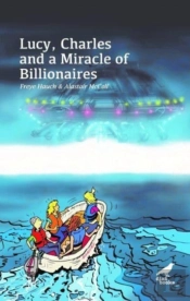 Lucy, Charles And A Miracle Of Billionaires