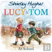 Lucy & Tom At School
