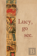 Lucy, Go See.