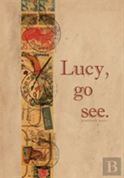 Lucy, Go See.