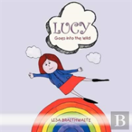 Lucy Goes Into The Wild