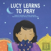 Lucy Learns To Pray