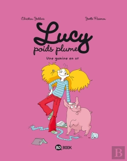 Bertrand.pt - Lucy Poids Plume T.1 ; Une Gamine En Or