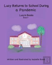 Lucy Returns To School During A Pandemic