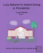 Lucy Returns To School During A Pandemic