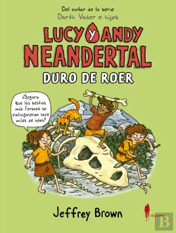 Bertrand.pt - Lucy Y Andy Neandertal: Duro De Roer