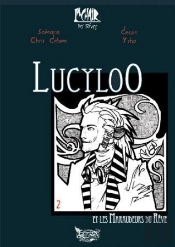 Lucyloo, Les Maraudeurs Du Reve T.2