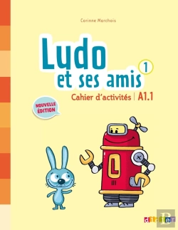 Bertrand.pt - Ludi Et Ses Amis ; Niveau 1 ; Cahier D'Activités