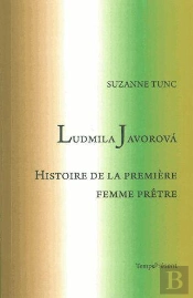 Ludmila Javorova, Histoire De La Première Femme Prêtre