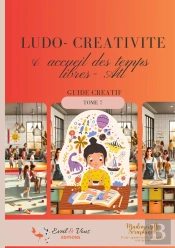 Ludo - Créativité Et Accueil Des Temps Libres (Atl) : Tome 7