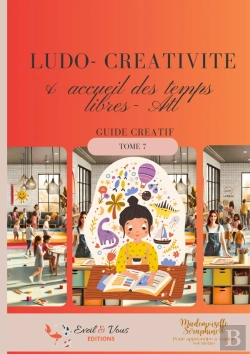 Bertrand.pt - Ludo - Créativité Et Accueil Des Temps Libres (Atl) : Tome 7