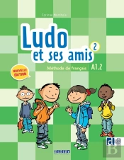 Ludo Et Ses Amis 2 : Fle ; A1.2 ; Livre + Didierfle.App