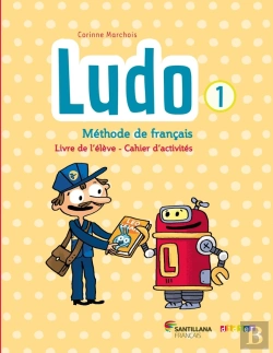 Bertrand.pt - Ludo Et Ses Amis : Ludo 1; Méthode De Français ; Livre De L'Élève + Cahier D'Activités