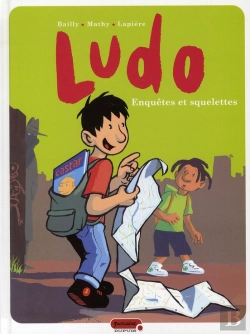 Bertrand.pt - Ludo Tome 3 ; Enquêtes Et Squelettes