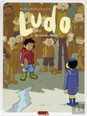 Ludo Tome 7 ; Qu'As-Tu Kim ?
