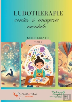 Bertrand.pt - Ludotherapie - Contes & Imagerie Mentale : Guide Creatif