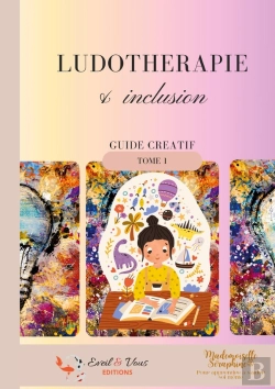 Bertrand.pt - Ludothérapie & Inclusion : Tome 1