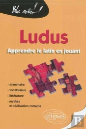 Ludus ; Apprendre Le Latin En Jouant