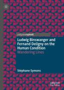 Ludwig Binswanger And Fernand Deligny On The Human Condition