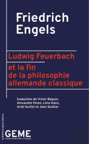 Ludwig Feuerbach Et La Fin De La Philosophie Allemande Classique
