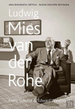 Bertrand.pt - Ludwig Mies Van Der Rohe. Una Biografía Crítica (Tapa Dura)