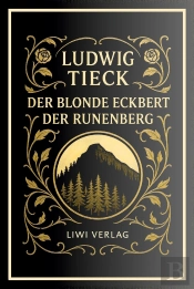 Ludwig Tieck Der Blonde Eckbert Der Rune