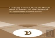 Ludwig Tieckâ€™S ''Puss-In-Boots'' And Theater Of The Absurd
