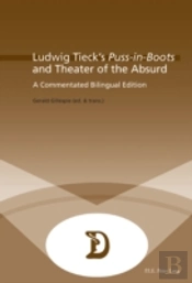 Ludwig Tieckâ€™S 'Puss-In-Boots' And Theater Of The Absurd