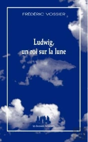 Ludwig, Un Roi Sur La Lune