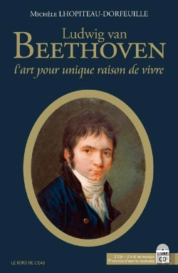 Bertrand.pt - Ludwig Van Beethoven ; L'Art Pour Unique Raison De Vivre