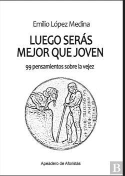 Bertrand.pt - Luego Seras Mejor Que Joven