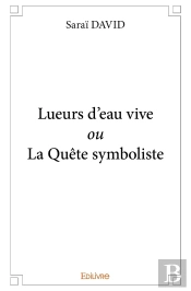 Lueurs D'Eau Vive Ou La Quête Symboliste